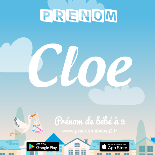 Prénom Cloe : Signification, origine, popularité