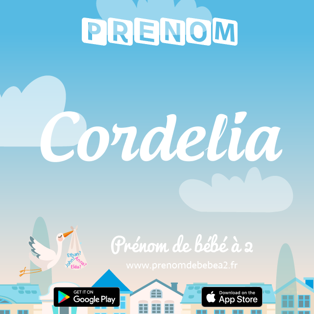 Prénom Cordelia : Signification, origine, popularité