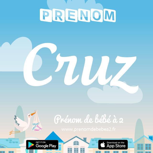 Prénom Cruz : Signification, origine, popularité