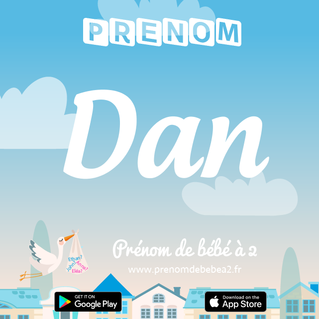 Prénom Dan : Signification, origine, popularité