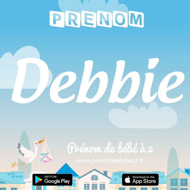 Prénom Debbie : Signification, origine, popularité