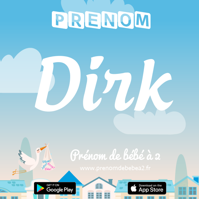 Prénom Dirk : Signification, origine, popularité