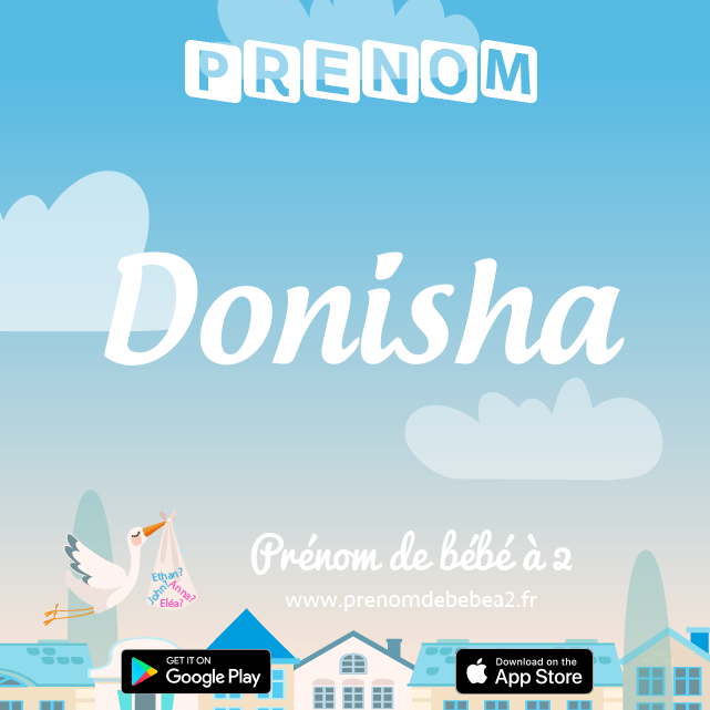 Prénom Donisha : Signification, origine, popularité