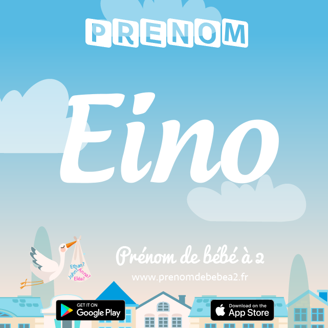 Prénom Eino : Signification, origine, popularité