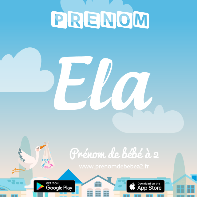 Prénom Ela : Signification, origine, popularité