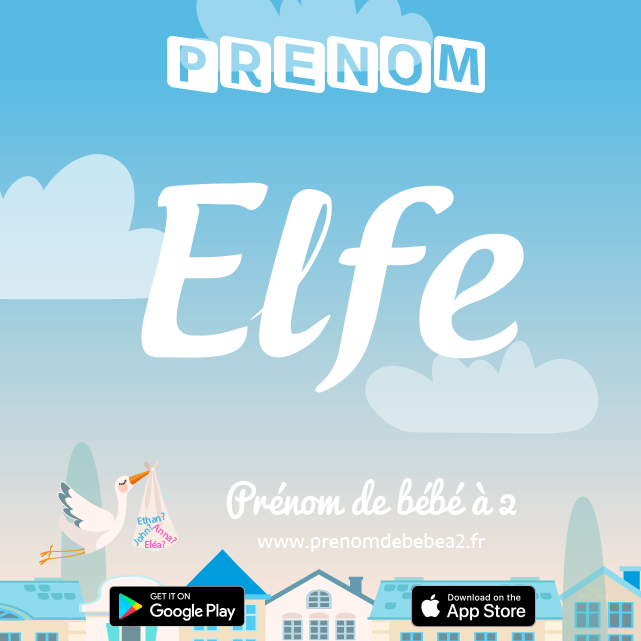 Prénom Elfe : Signification, origine, popularité