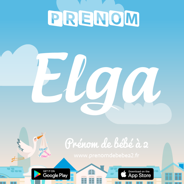 Prénom Elga : Signification, origine, popularité
