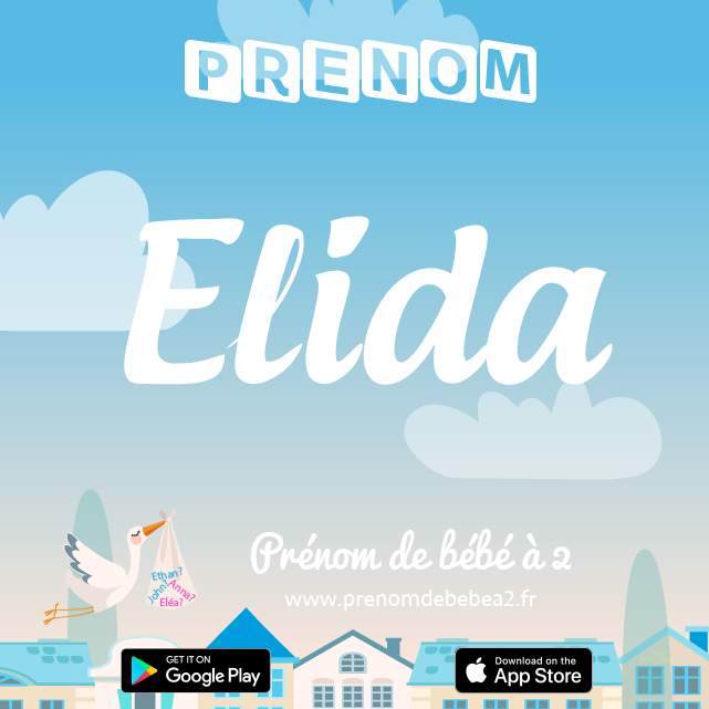 Prénom Elida : Signification, origine, popularité