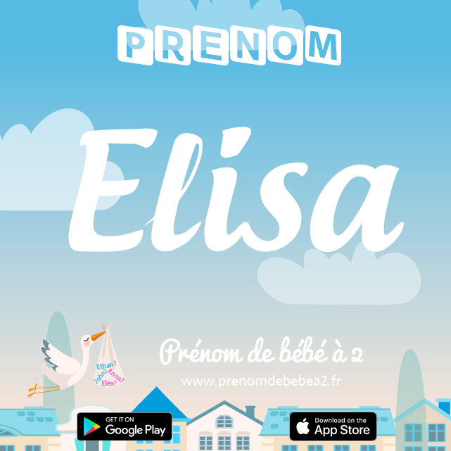 Prénom Elisa : Signification, origine, popularité