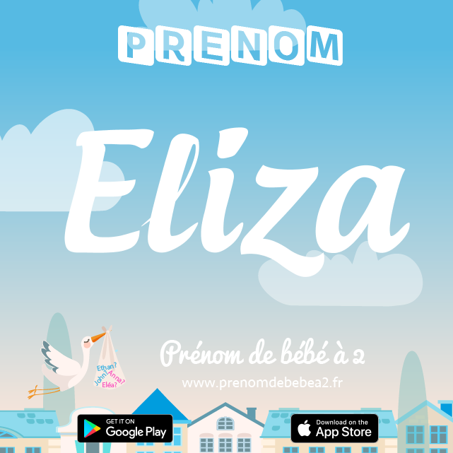 Prénom Eliza : Signification, origine, popularité