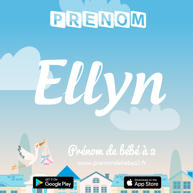 Prénom Ellyn : Signification, origine, popularité
