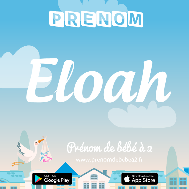 Prénom Eloah : Signification, origine, popularité
