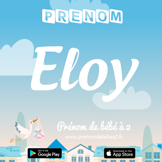 Prénom Eloy : Signification, origine, popularité