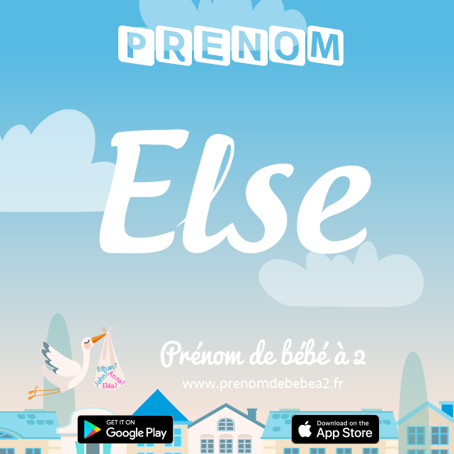 Prénom Else : Signification, origine, popularité