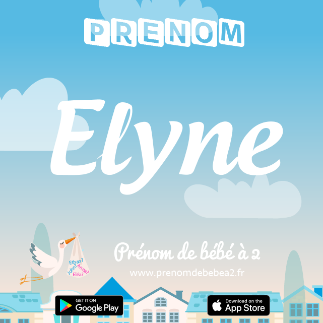 Prénom Elyne : Signification, origine, popularité