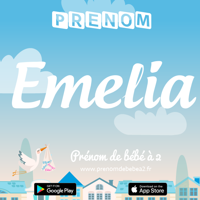 Prénom Emelia : Signification, origine, popularité