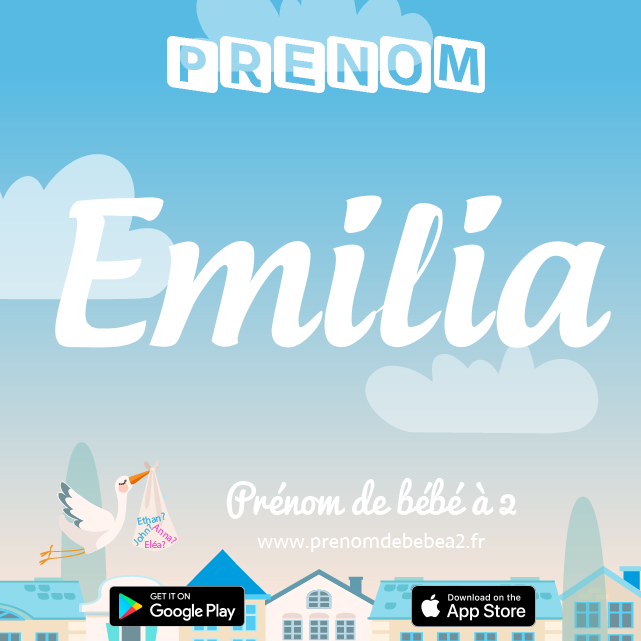 Prénom Emilia : Signification, origine, popularité