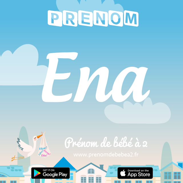 Prénom Ena : Signification, origine, popularité
