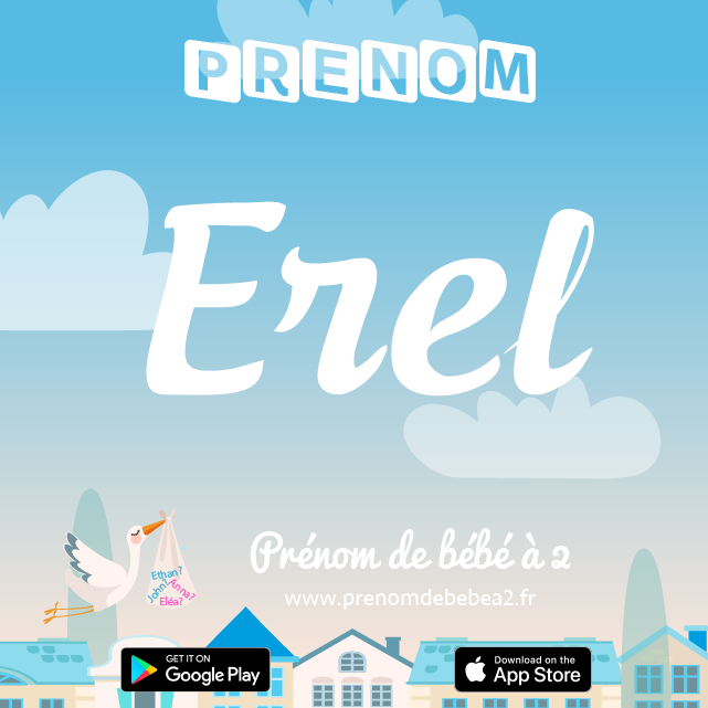 Prénom Erel : Signification, origine, popularité