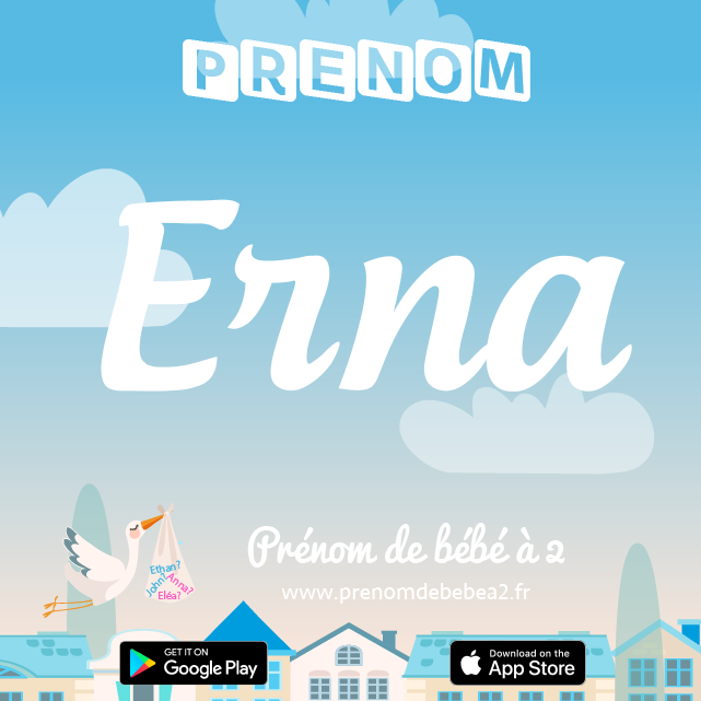 Prénom Erna : Signification, origine, popularité