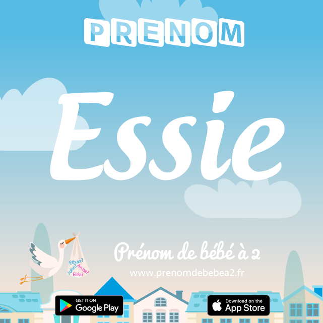 Prénom Essie : Signification, origine, popularité