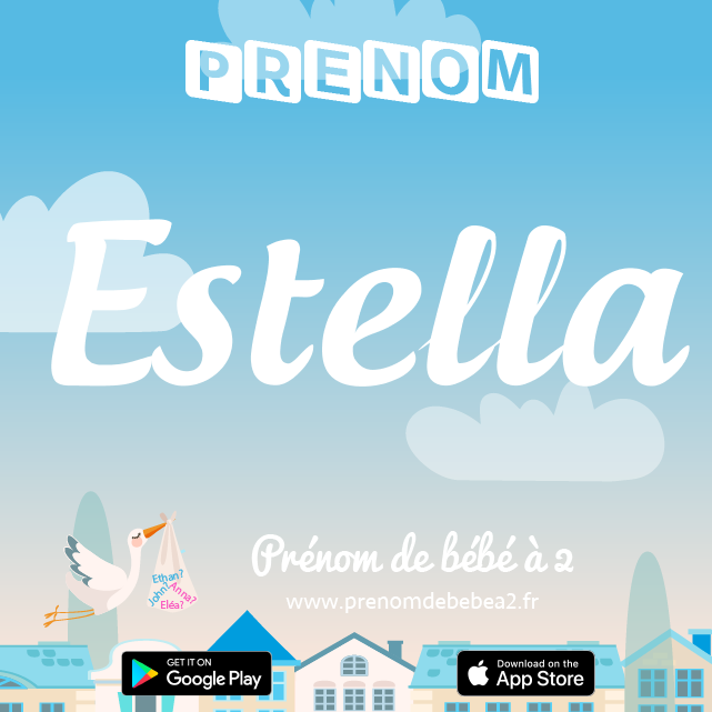 Prénom Estella : Signification, origine, popularité