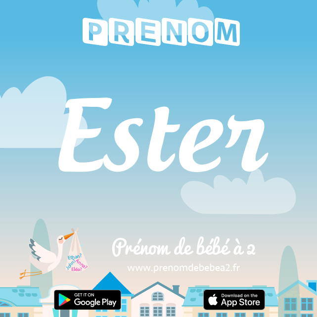 Prénom Ester : Signification, origine, popularité
