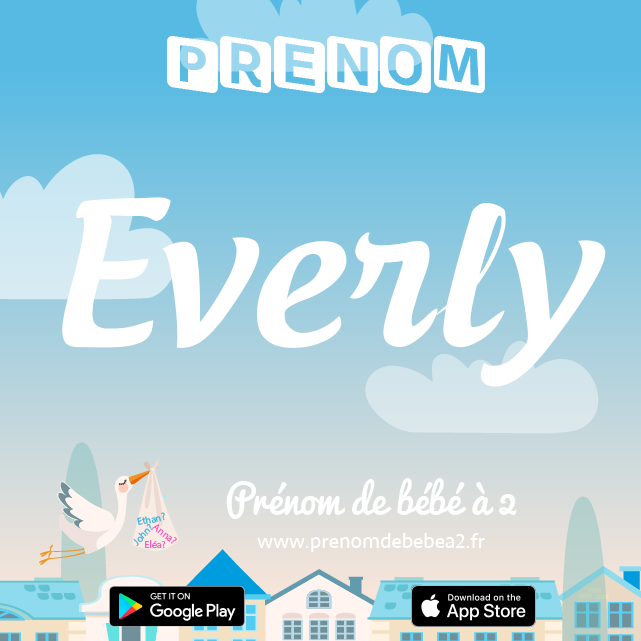 Prénom Everly : Signification, origine, popularité