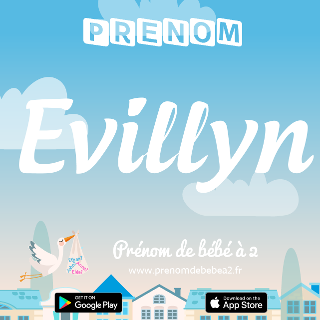Prénom Evillyn : Signification, origine, popularité