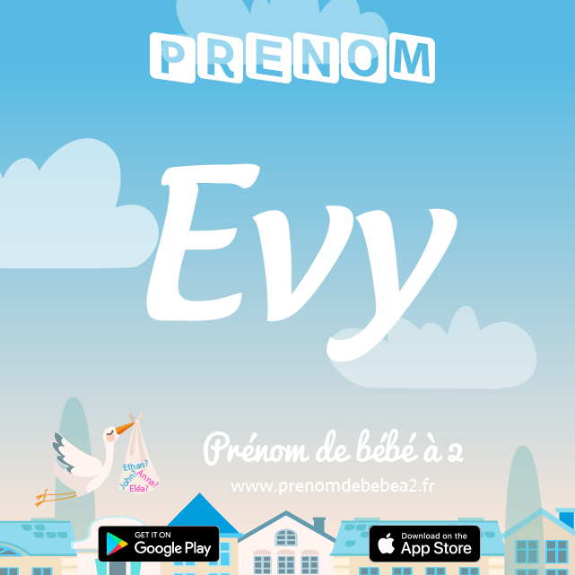 Prénom Evy : Signification, origine, popularité