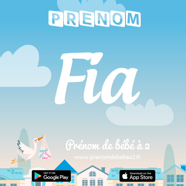 Prénom Fia : Signification, origine, popularité