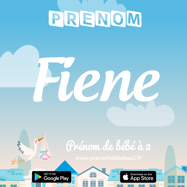 Prénom Fiene : Signification, origine, popularité