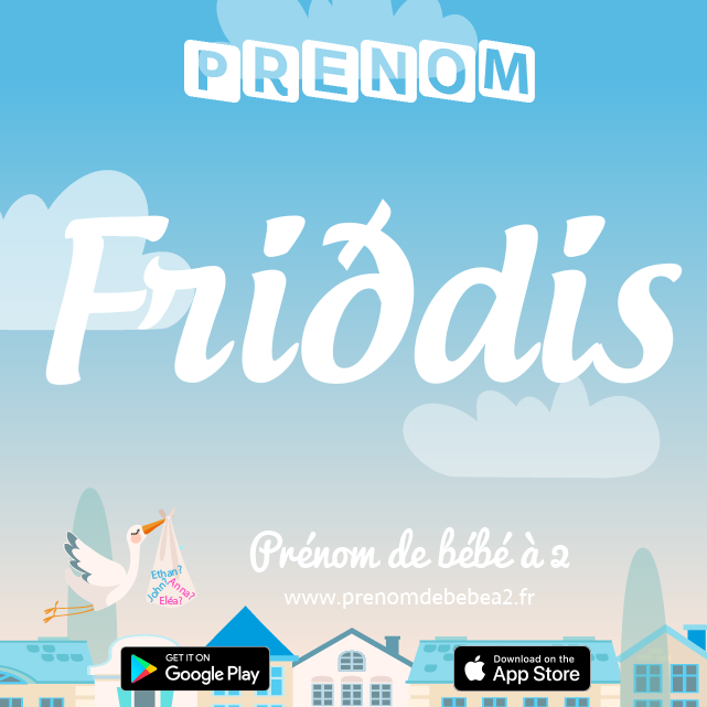 Prénom Friðdis : Signification, origine, popularité