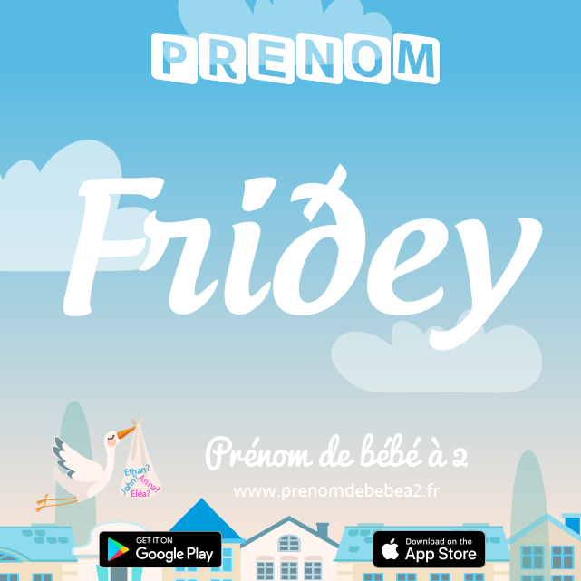 Prénom Friðey : Signification, origine, popularité