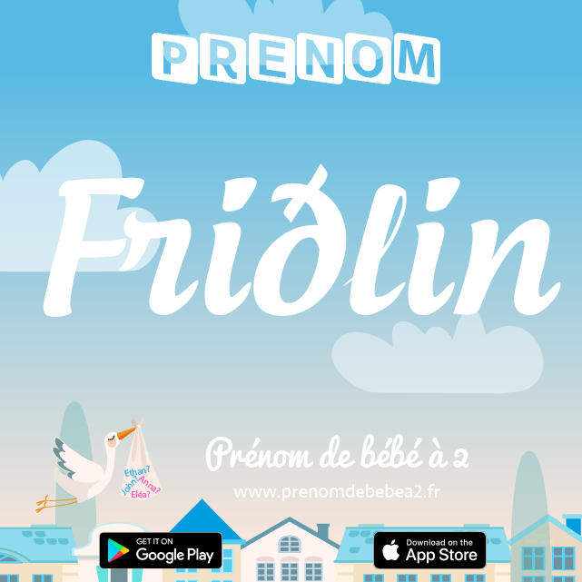 Prénom Friðlin : Signification, origine, popularité