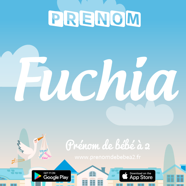 Prénom Fuchia : Signification, origine, popularité