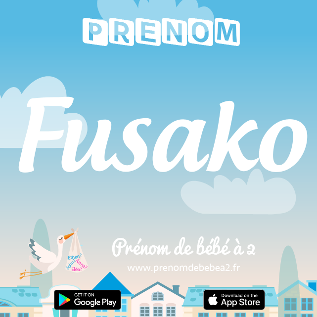 Prénom Fusako : Signification, origine, popularité