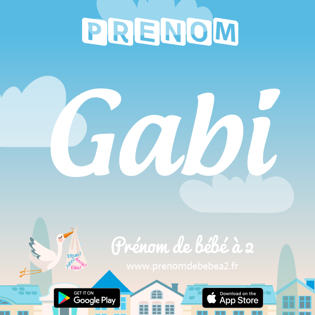 Prénom Gabi : Signification, origine, popularité