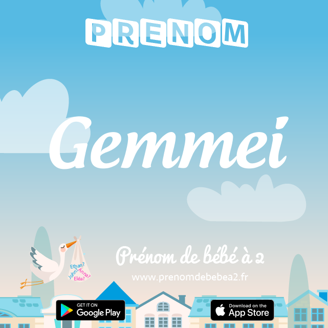 Prénom Gemmei : Signification, origine, popularité