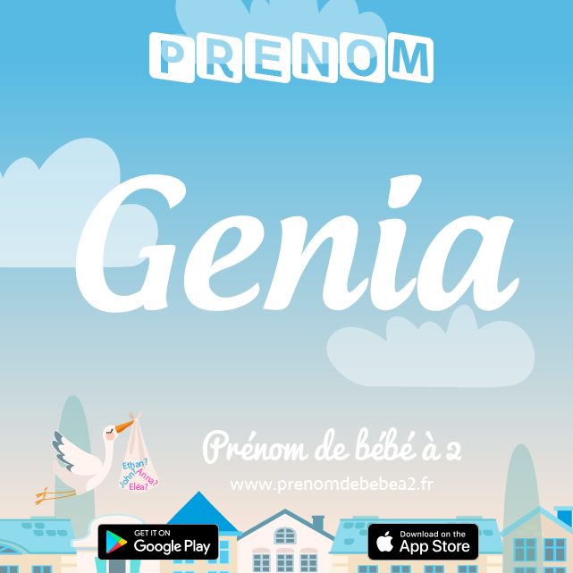 Prénom Genia : Signification, origine, popularité