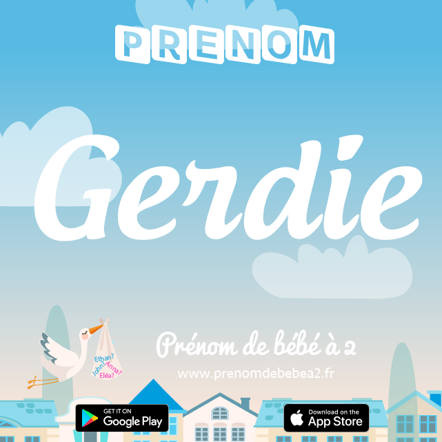 Prénom Gerdie : Signification, origine, popularité