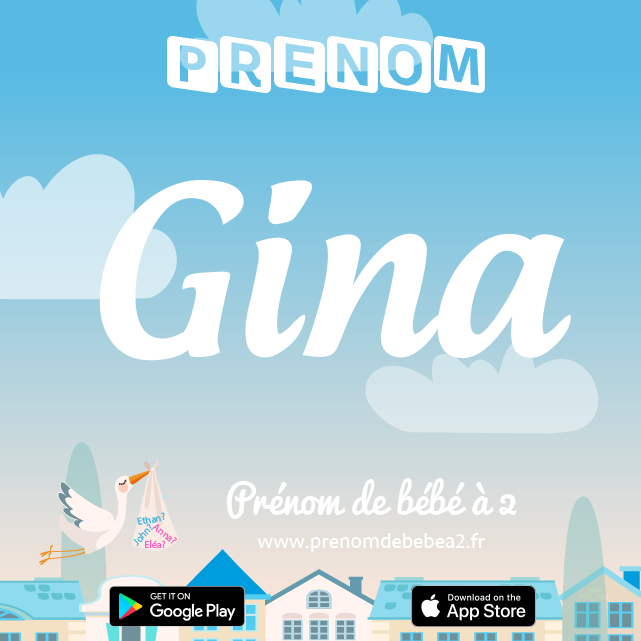 Prénom Gina : Signification, origine, popularité
