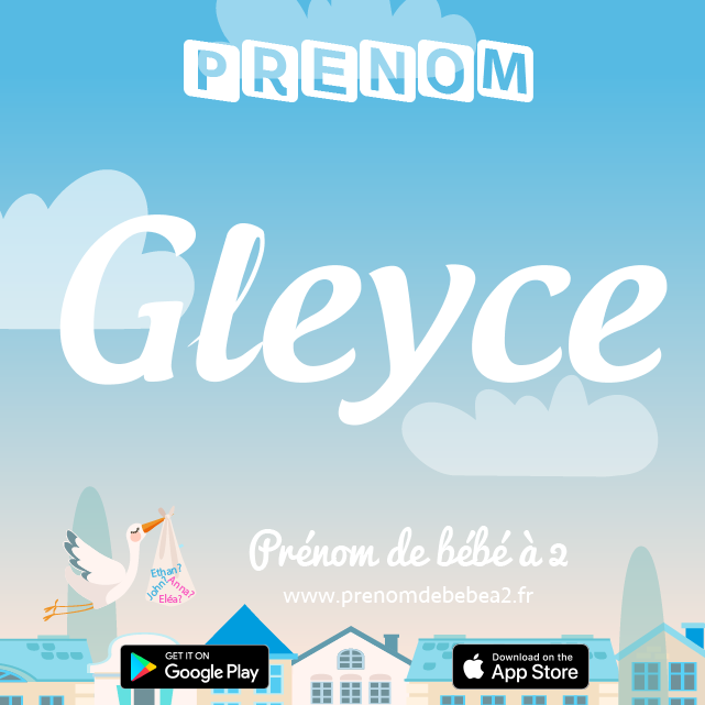 Prénom Gleyce : Signification, origine, popularité