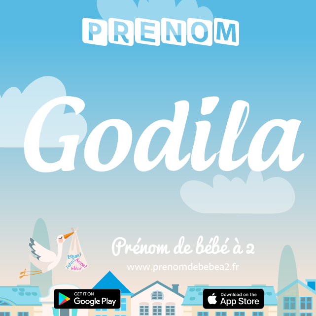 Prénom Godila : Signification, origine, popularité
