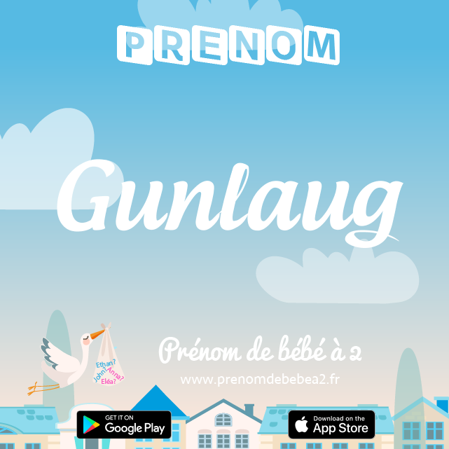 Prénom Gunlaug : Signification, origine, popularité