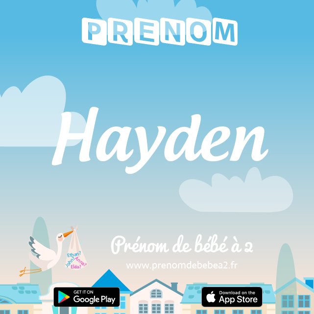 Prénom Hayden : Signification, origine, popularité