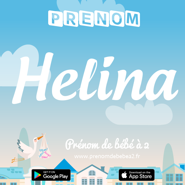 Prénom Helina : Signification, origine, popularité