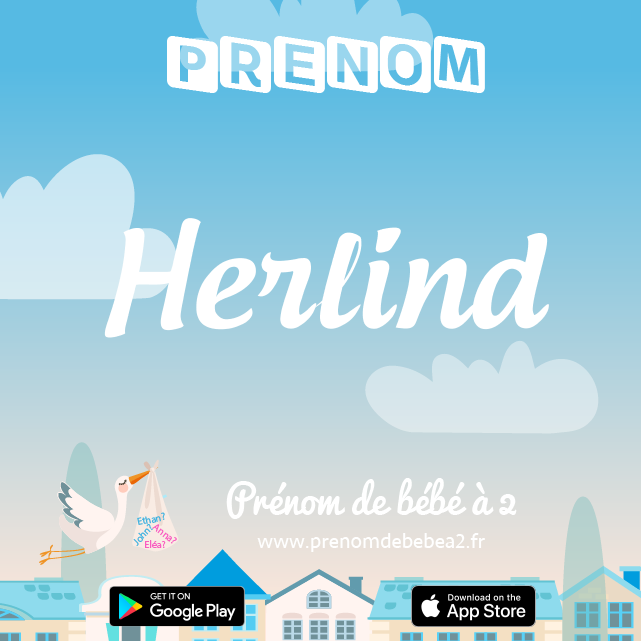 Prénom Herlind : Signification, origine, popularité
