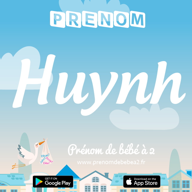 Prénom Huynh : Signification, origine, popularité