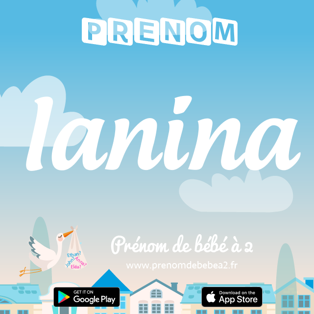 Prénom Ianina : Signification, origine, popularité